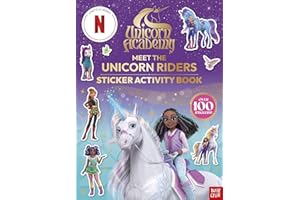 Unicorn Academy: Meet the Unicorn Riders: Sticker Activity Book: With over 100 magical stickers (Unicorn Academy: TV tie-in titles)
