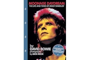 Moonage Daydream: The Life & Times of Ziggy Stardust