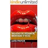 BALADAS DE DESAMOR, MENTIRAS Y VICIO