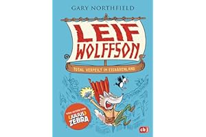 Leif Wolffson - Total verpeilt im Eisbärenland: Super lustiges Wikingerabenteuer mit Comicsequenzen (Die Leif Wolfsson-Reihe, Band 1)
