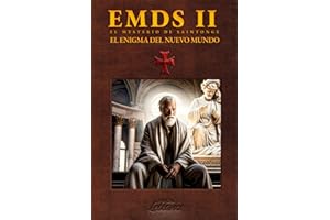 EMDS 2 - El Enigma Del Nuevo Mundo: El legado templario podría reescribir la historia de Occidente (El Mysterio De Saintonge)