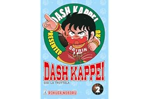 Dash Kappei. Gigi la trottola (Vol. 2)