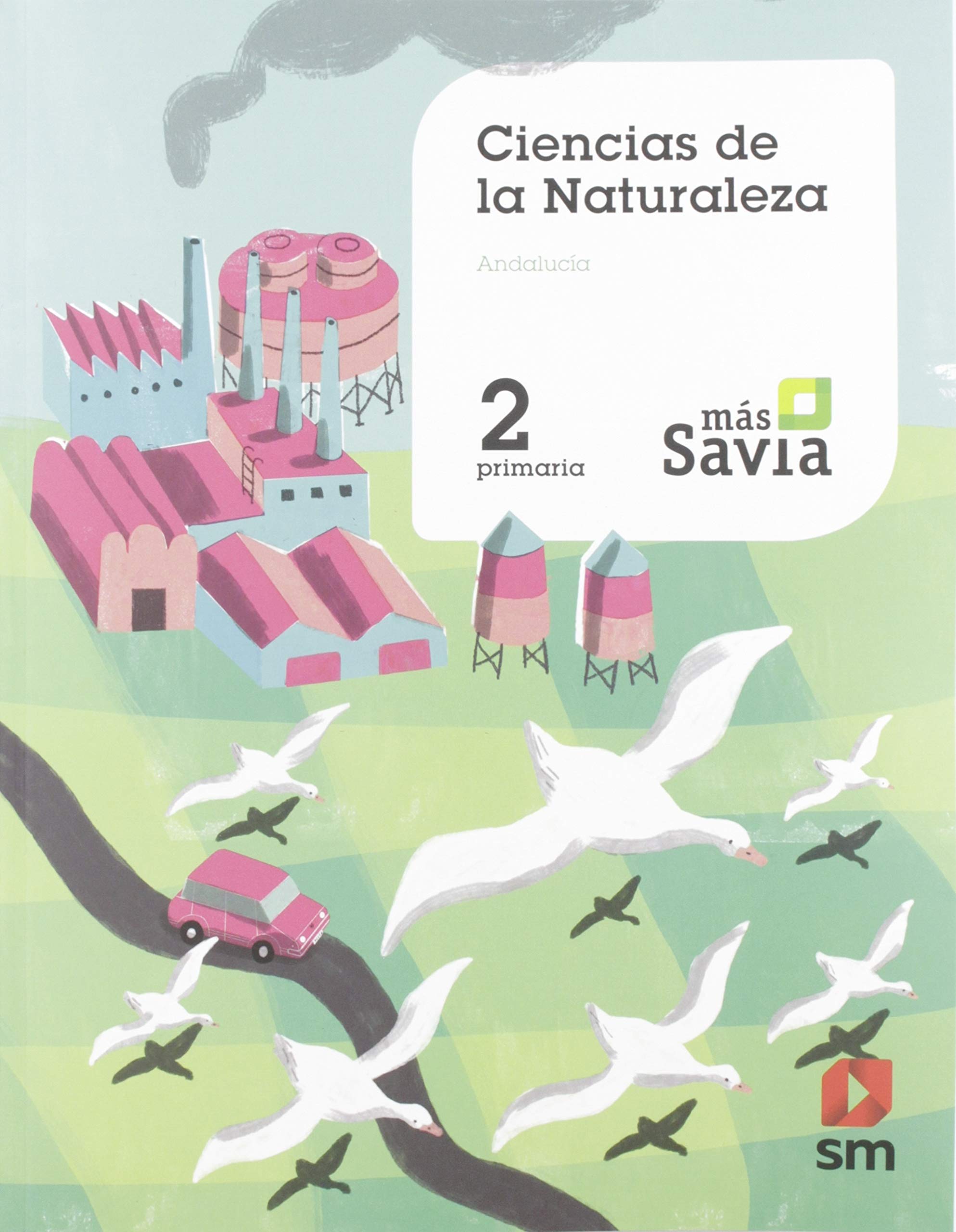 Ciencias de la naturaleza. 2 Primaria. Mas Savia. KC. Andalucía