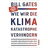 Wie wir die Klimakatastrophe verhindern: Welche Lösungen es gibt und welche Fortschritte nötig sind | Der SPIEGEL-Bestseller 