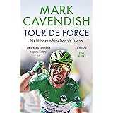 Tour de Force: My history-making Tour de France