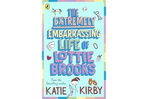 The Extremely Embarrassing Life of Lottie Brooks