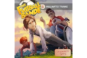 Knallhartes Training: Die Fussballbande, Folge 6