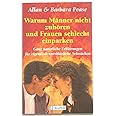 Warum Männer nicht zuhören und Frauen schlecht einparken: Ganz natürliche Erklärungen für eigentlich unerklärliche Schwächen