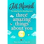 Three Amazing Things About You: A touching novel about love, heartbreak and new beginnings