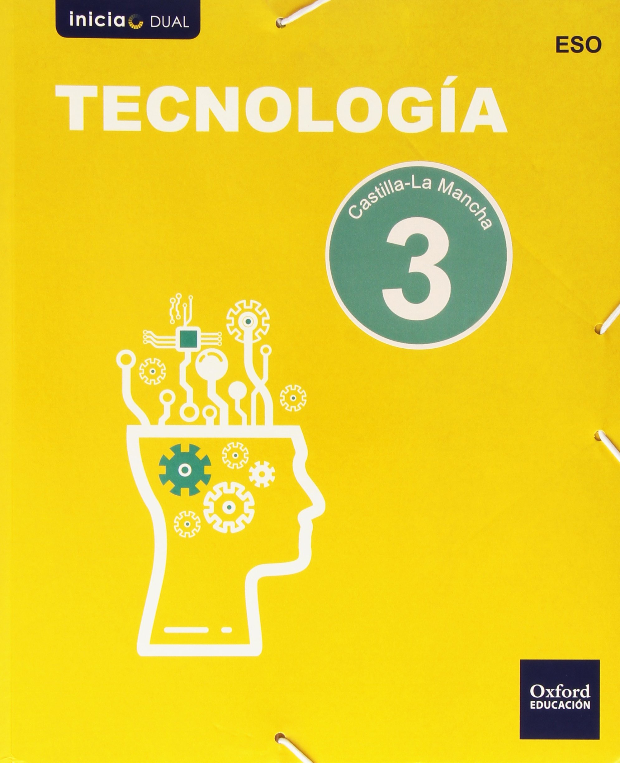 Inicia Dual Tecnología. Libro Del Alumno Castilla La Mancha - 3º ESO