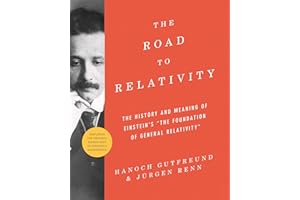 The Road to Relativity: The History and Meaning of Einstein's "The Foundation of General Relativity", Featuring the Original Manuscript of Einstein's Masterpiece