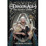 Dragon Age: Masked Empire (Dragon Age 4): The Masked Empire