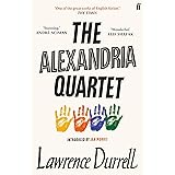 The Alexandria Quartet: Justine, Balthazar, Mountolive, Clea