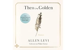 Theo in Golden: Der Bestseller aus den USA