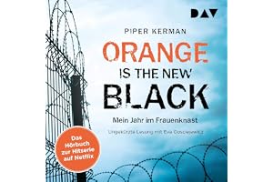 Orange Is the New Black: Mein Jahr im Frauenknast