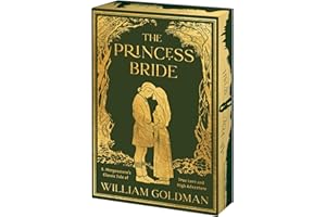 Princess Bride Deluxe Limited Edition: S. Morgenstern's Classic Tale of True Love and High Adventure