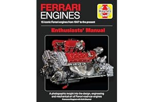 Ferrari Engines Enthusiasts' Manual (Haynes Manuals): 15 Iconic Ferrari Engines from 1947 to the Present