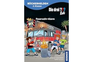 KOSMOS Die drei ??? Kids, Bücherhelden 2. Klasse, Feuerwehr-Alarm: Erstleser Kinder ab 7 Jahre