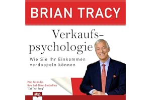 Verkaufspsychologie: Wie Sie Ihr Einkommen verdoppeln können