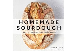 Homemade Sourdough: Easy, At-Home Artisan Bread Making