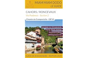 Miam-Miam Dodo GR65 Section 2 édition 2025 (Cahors à Saint-Jean-Pied-de-Port/Roncevaux)