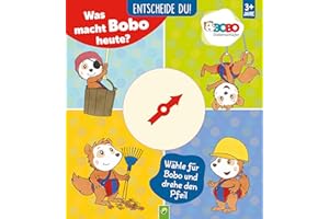 Was macht Bobo heute? Entscheide Du!: Wähle für Bobo und drehe den Pfeil, Bilderbuch mit Bobo Siebenschläfer und beweglichem Drehpfeil zum Spielen und Entscheiden, für Kinder ab 3 Jahren