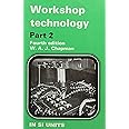 WORKSHOP TECHNOLOGY PART 2 4ED (PB 2007) [Paperback] CHAPMAN W. A. J
