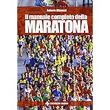 Il manuale completo della maratona