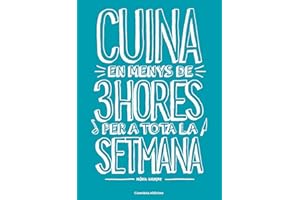 Cuina En Menys De 3h Per A Tota La Setmana (Altres cuina)