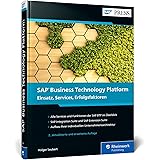 SAP Business Technology Platform: Alle Bereiche und Services der SAP BTP (vormals SAP Cloud Platform) verständlich erklärt (S
