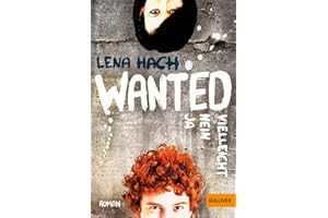 Wanted. Ja. Nein. Vielleicht.: Roman: 74583