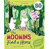 The Moomins Find a Home: A Pop-Up Adventure: Based on Tove Jansson's first Moomin story, The Moomins and the Great Flood