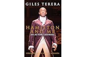 Hamilton and Me: An Actor's Journal - a unique, inside account of the musical phenomenon