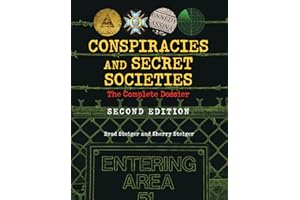 Conspiracies and Secret Societies : The Complete Dossier - Second Edition (Treachery & Intrigue)