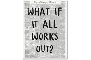 WAYUWGAN Positive Affirming Quotes Posters Black and White Wall Art Painting Vogue Poster What If It All Works Out Trendy Newspaper Print Apartment Aesthetic Girl Room Decor 12x16in Unframed