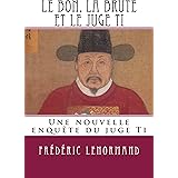 Dix Petits Demons Chinois Les Nouvelles Enquetes Du Juge Ti Romanesque Ebook Lenormand Frederic Amazon Fr Dix Petits Demons Chinois Les Nouvelles Enquetes Du Juge Ti Romanesque Ebook Lenormand Frederic Amazon Fr