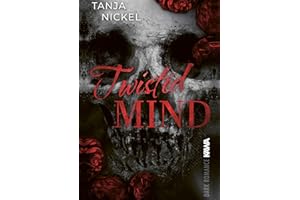 Twisted Mind | Spannende Dark Romance im University-Setting | forced proximity | Dark College Romance