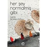 Her Şey Normalmiş Gibi