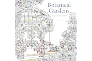 Botanical Gardens Coloring Book (Calm Coloring: Natural Wonders)