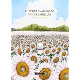 El Perro Enamorado De Las Estrellas (DEL ESTE)