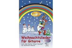 Weihnachtslieder für Gitarre: nach dem Guitar Colour System. Inklusive CD + Noten Es weihnachtet ... mit Tijo Kinderbuch