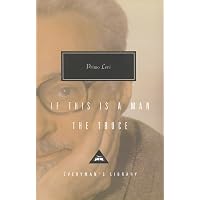 If This Is a Man, and The Truce (Everyman's Library Classics)