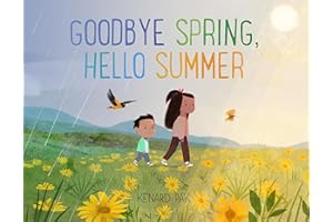 Goodbye Spring, Hello Summer (Kenard Pak's Changing Seasons)