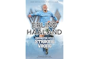 Erling Haaland: Manchester City's Striking Viking