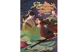 The Scum Villain's Self-Saving System: Ren Zha Fanpai Zijiu Xitong (Novel) Vol. 2