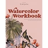 Watercolor Workbook: 25 Beginner Botanical Projects on Premium Watercolor Paper: 1
