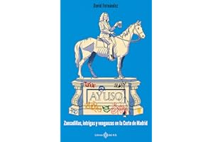 Ayuso: Zancadillas, intrigas y venganzas en la corte de Madrid