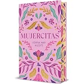 Mujercitas. Edici&oacute;n limitada con cantos decorados (EDICION CON CANTOS TINTADOS)