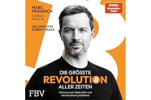 Die größte Revolution aller Zeiten: Warum unser Geld stirbt und wie Sie davon profitieren