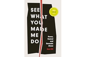 See What You Made Me Do: Power, Control and Domestic Abuse